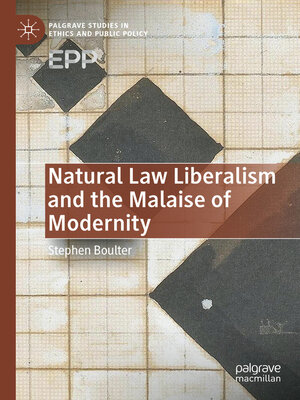 cover image of Natural Law Liberalism and the Malaise of Modernity